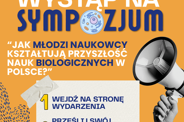 Sympozjum doktorancko-studenckie „Jak młodzi naukowcy kształtują przyszłość nauk biologicznych w Polsce?”1